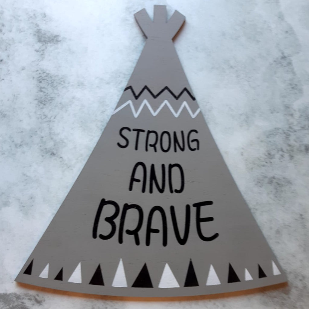 Strong and Brave Teepee